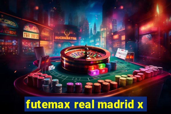 futemax real madrid x